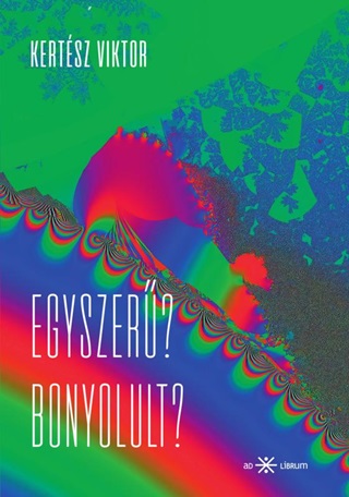 Kertsz Viktor - Egyszer? Bonyolult?
