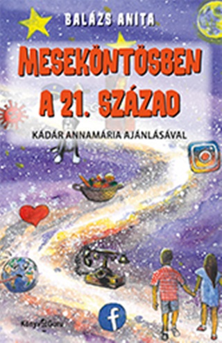 Balzs Anita - Mesekntsben A 21. Szzad