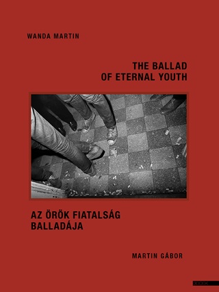Martin Gbor Martin Wanda - Az rk Fiatalsg Balladja - The Ballad Of Eternal Youth
