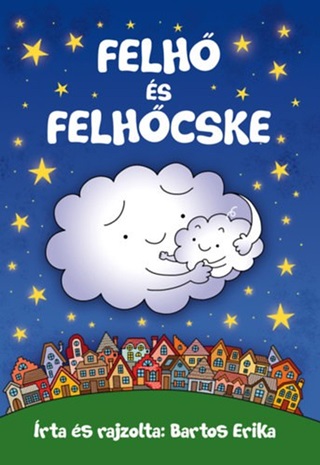 Bartos Erika - Felh s Felhcske