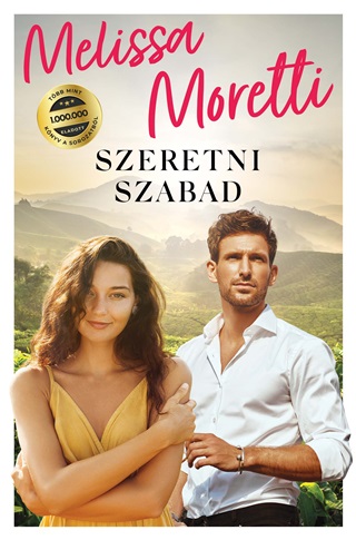 Melissa Moretti - Szeretni Szabad