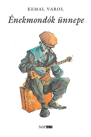 Varol. Kemal - Énekmondók Ünnepe