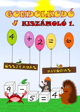Simon Jzsef - Gondolkod - Kiszmol 1. (sszeads, Kivons)