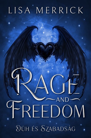 Lisa Merrick - Rage And Freedom - Dh s Szabadsg