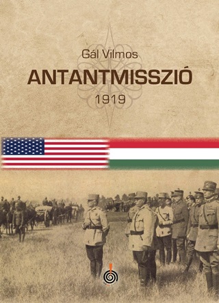 Gl Vilmos - Antantmisszi 1919