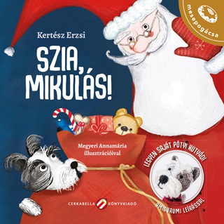 Kertész Erzsi - Szia, Mikulás! (Mesepogácsa-Sorozat)