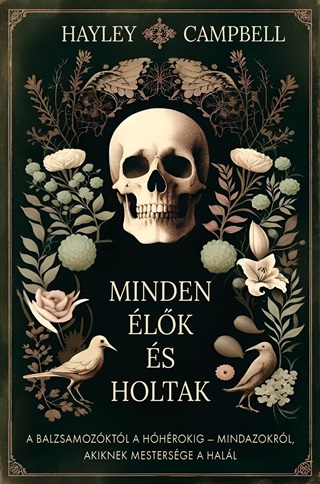 Hayley Campbell - Minden lk s Holtak
