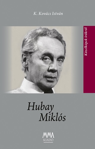 K.Kovcs Istvn - Hubay Mikls - Kzelkpek rkrl