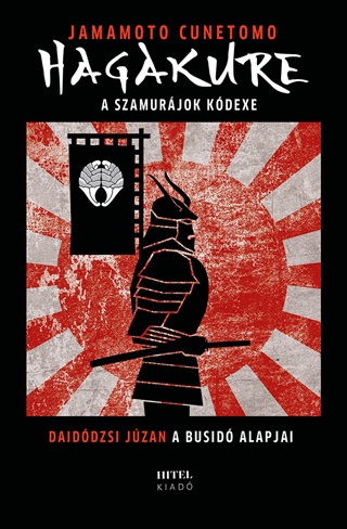 Jamamoto Cunetomo - Hagakure - A Szamurjok Kdexe