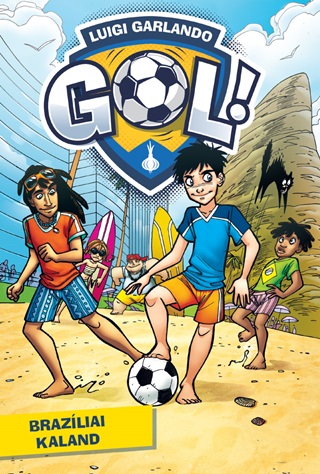 Luigi Garlando - Brazliai Kaland - Gl! 2.