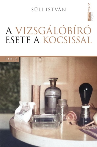 Sli Istvn - A Vizsglbr Esete A Kocsissal