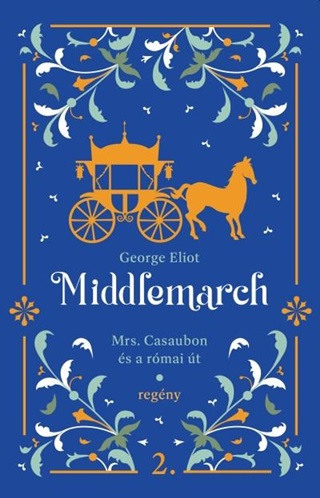 George Eliot - Middlemarch - Mrs.Casaubon s A Rmai t 2.