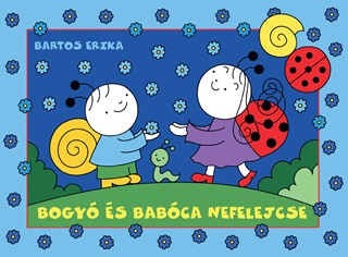 Bartos Erika - Bogy s Babca Nefelejcse