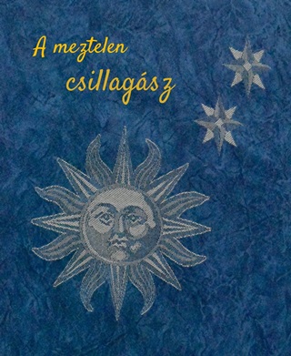 Kállay Kotász Zoltán - A Meztelen Csillagász