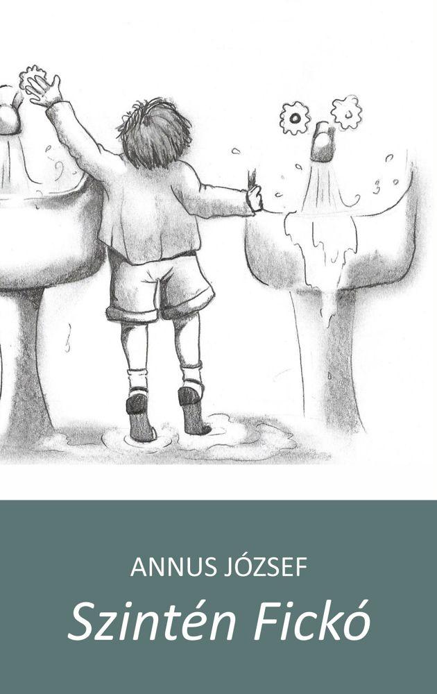 Annus József - Szintén Fickó