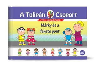 Szabó Ágnes - Márky És A Fekete Pont - A Tulipán Csoport