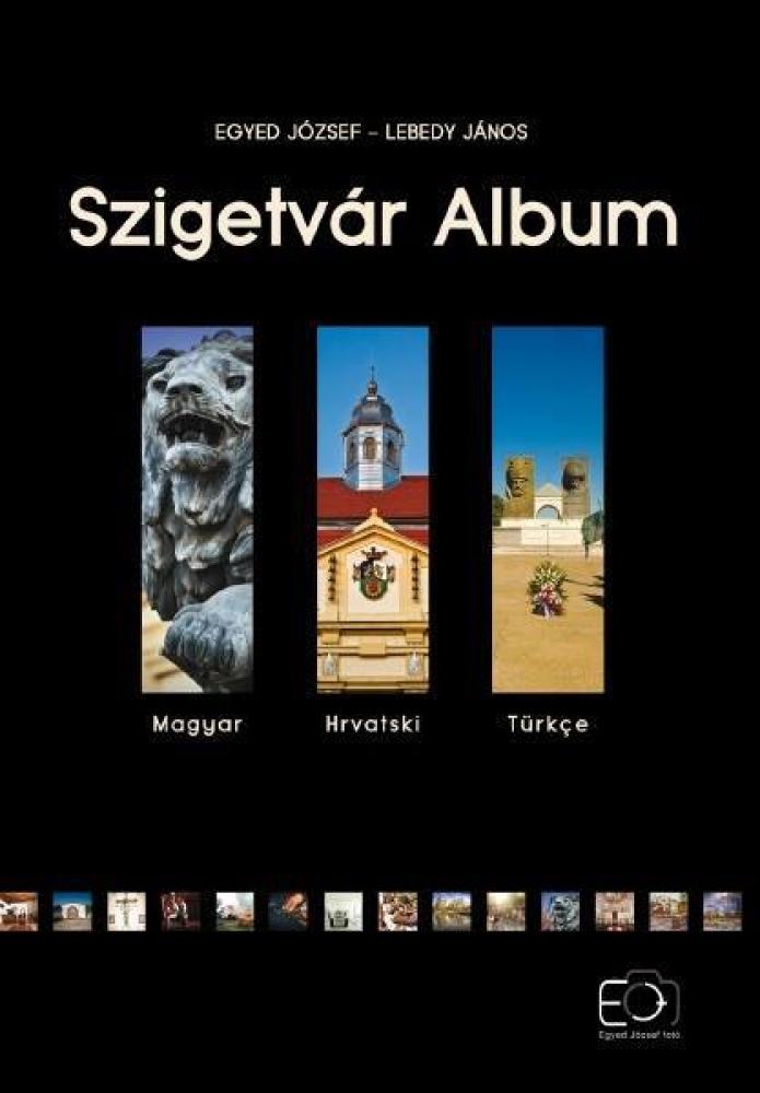Egyedi Jzsef - Lebedy Jnos - Szigetvr Album (Hromnyelv)