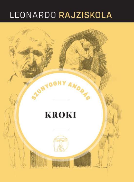 Szunyoghy Andrs - Kroki - Leonardo Rajziskola -