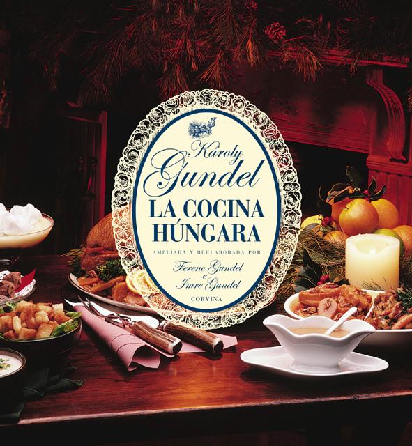 Gundel Kroly - La Cocina Hngara (j) - Kis Magyar Szakcsknyv Spanyol