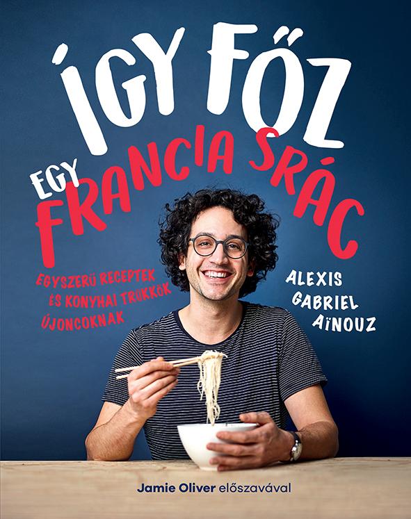 Alexis Gabriel Ainouz - gy Fz Egy Francia Src