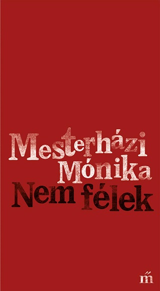 Mesterházi Mónika - Nem Félek