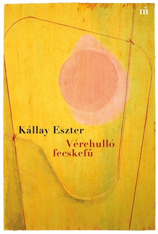 Kllay Eszter - Vrehull Fecskef