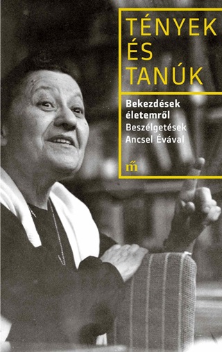 Ancsel va - Bekezdsek letemrl. Beszlgetsek Ancsel vval