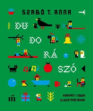 Szab T. Anna - Dudorsz -  Krpti Tibor Illusztrciival