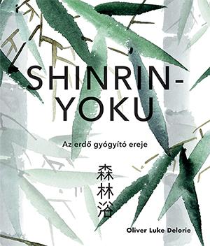 Luke Oliver Delorie - Shinrin-Yoku