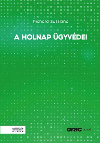 Richard Susskind - A Holnap gyvdei