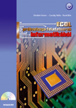 Csanaky Attila brahm Ferenc - Ecdl Prbavizsga-Feladatsorok Informatikbl (Cd-Mellklettel)