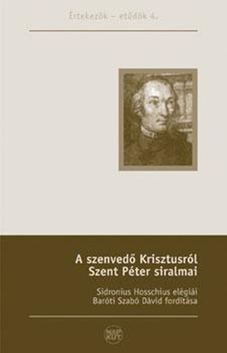 - - A Szenved Krisztusrl - Szent Pter Siralmai