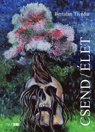 Bertalan Tivadar - Csend/Élet