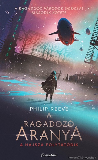 Philip Reeve - A Ragadozó Aranya