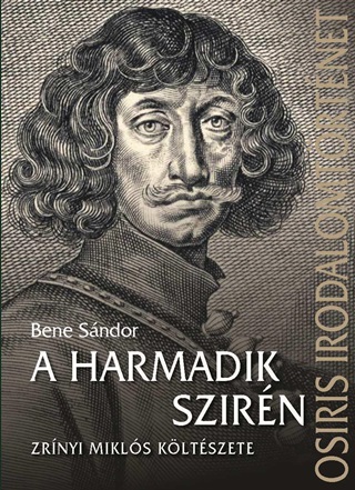 Bene Sndor - A Harmadik Szirn - Zrnyi Mikls Kltszete