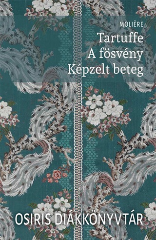 Moliere - Tartuffe - A Fsvny - Kpzelt Beteg