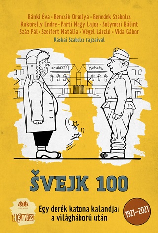  - Svejk 100 - Egy Derk Katona Kalandjai A Vilghbor Utn
