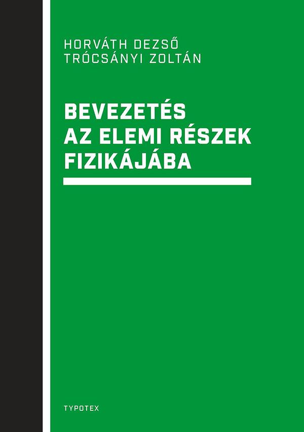 Bevezets Az Elemi Rszek Fizikjba