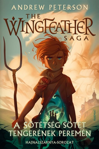 Andrew Peterson - A Sttsg Stt Tengernek Peremn (The Wingheather Saga 1.)