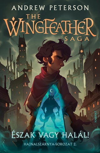 Andrew Peterson - szak Vagy Hall!  - The Wingfeather Saga 2