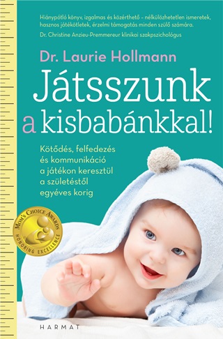 Laurie Dr. Hollmann - Játsszunk A Kisbabánkkal!