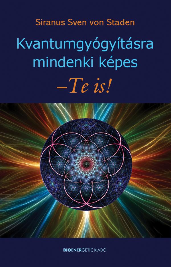 Siranus Sven Von Staden - Kvantumgygytsra Mindenki Kpes - Te Is!