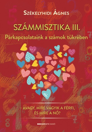 Székelyhidi Ágnes - Számmisztika Iii. - Fűzött