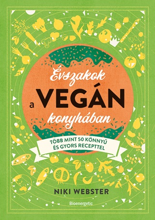 Niki Webster - Évszakok A Vegán Konyhában