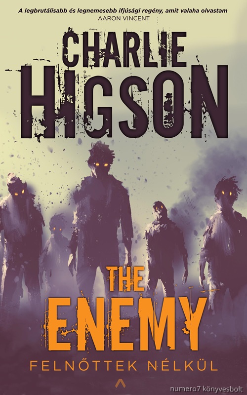 Charlie Higson - The Enemy - Felnttek Nlkl