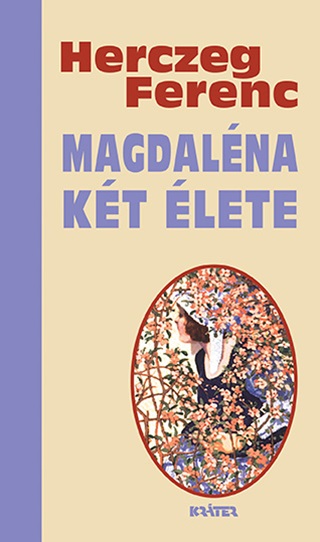 Herczeg Ferenc - Magdalna Kt lete