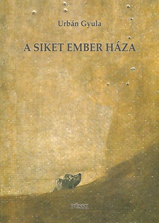 Urbn Gyula - A Siket Ember Hza