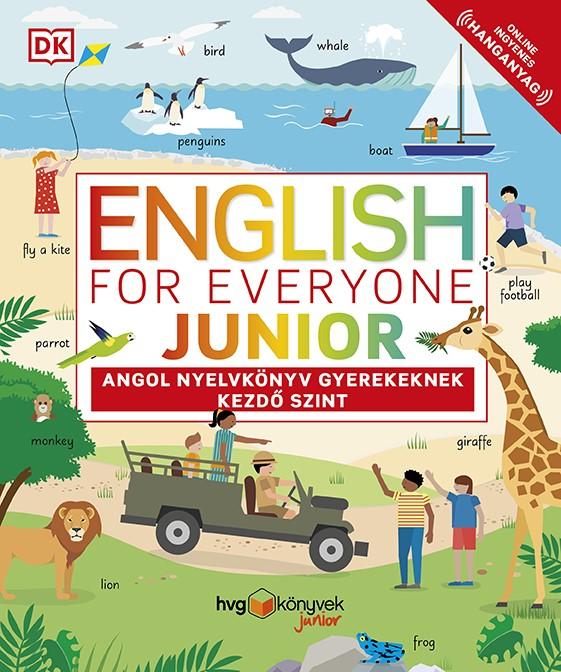 - - English For Everyone Junior - Angol Nyelvknyv Gyerekeknek - Kezd Szint