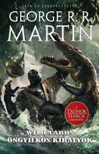 G. R. R. Martin - Wild Cards 3.- Öngyilkos Királyok