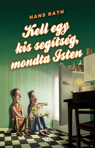 Hans Rath - Kell Egy Kis Segítség, Mondta Isten